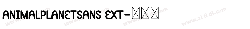 AnimalPlanetSans Ext字体转换